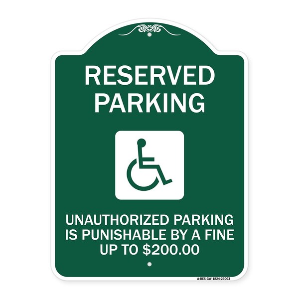 Reserved Parking Unauthorized Parking Is Punishable by A Fine Up to $200, A-DES-GW-1824-23003